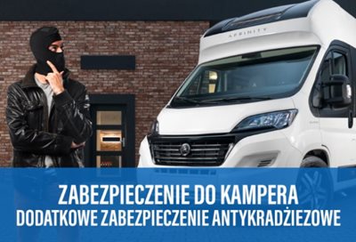 Jak zabezpieczyć nasze kampery i przyczepy przed włamaniem lub kradzieżą